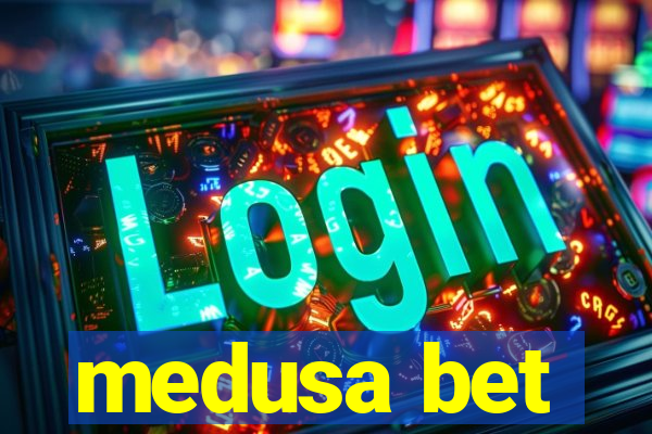 medusa bet